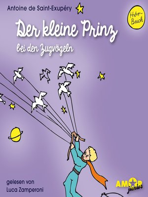 cover image of Der kleine Prinz bei den Zugvögeln--Der kleine Prinz, Band 5 (Ungekürzt)